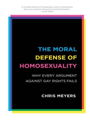 cover image of The Moral Defense of Homosexuality